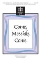 Come, Messiah, Come Unison/Two-Part choral sheet music cover